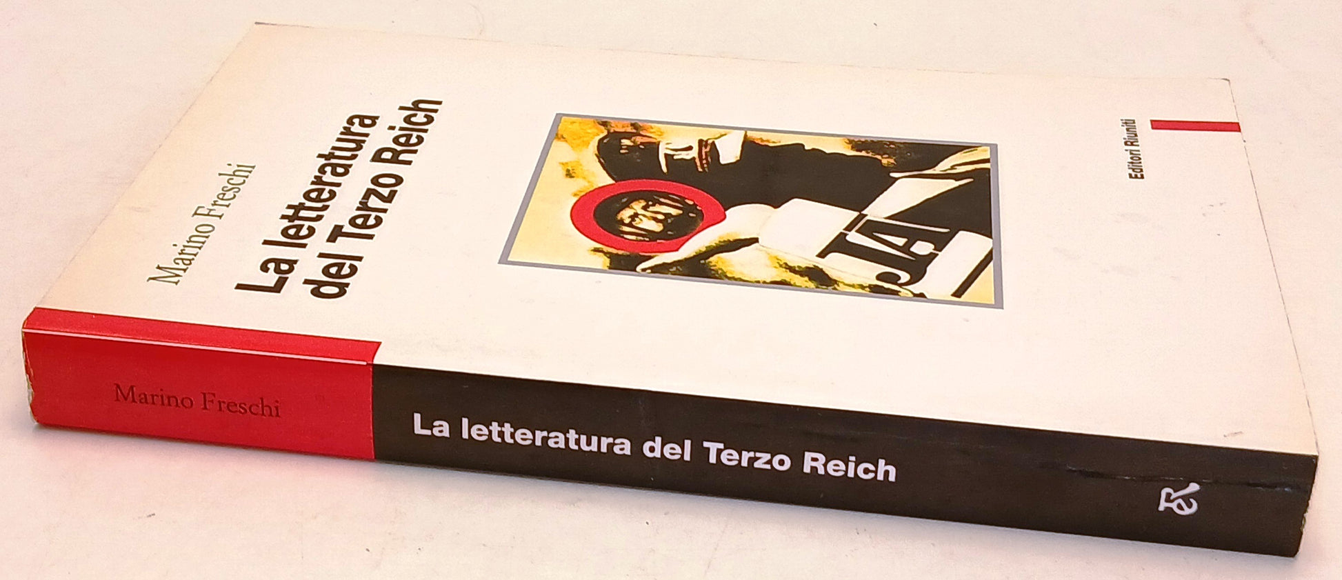 La letteratura del Terzo Reich - Marino Freschi - Riuniti - 1a ed.- ZFS247