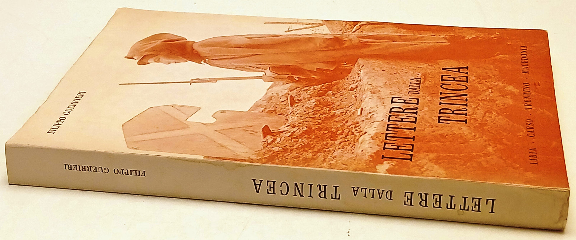 Lettere dalla Trincea Libia Carso Trentino Macedonia - Filippo Guerrieri- ZFS237