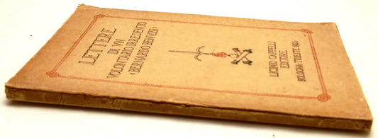 Lettere di un volontario irredento - Bernardo Benussi - Cappelli- 1a ed.- ZFS236