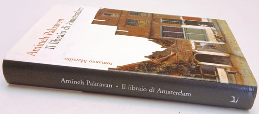 Il libraio di Amsterdam - Amineh Pakravan - Marsilio Romanzi - 1a ed. - ZFS260