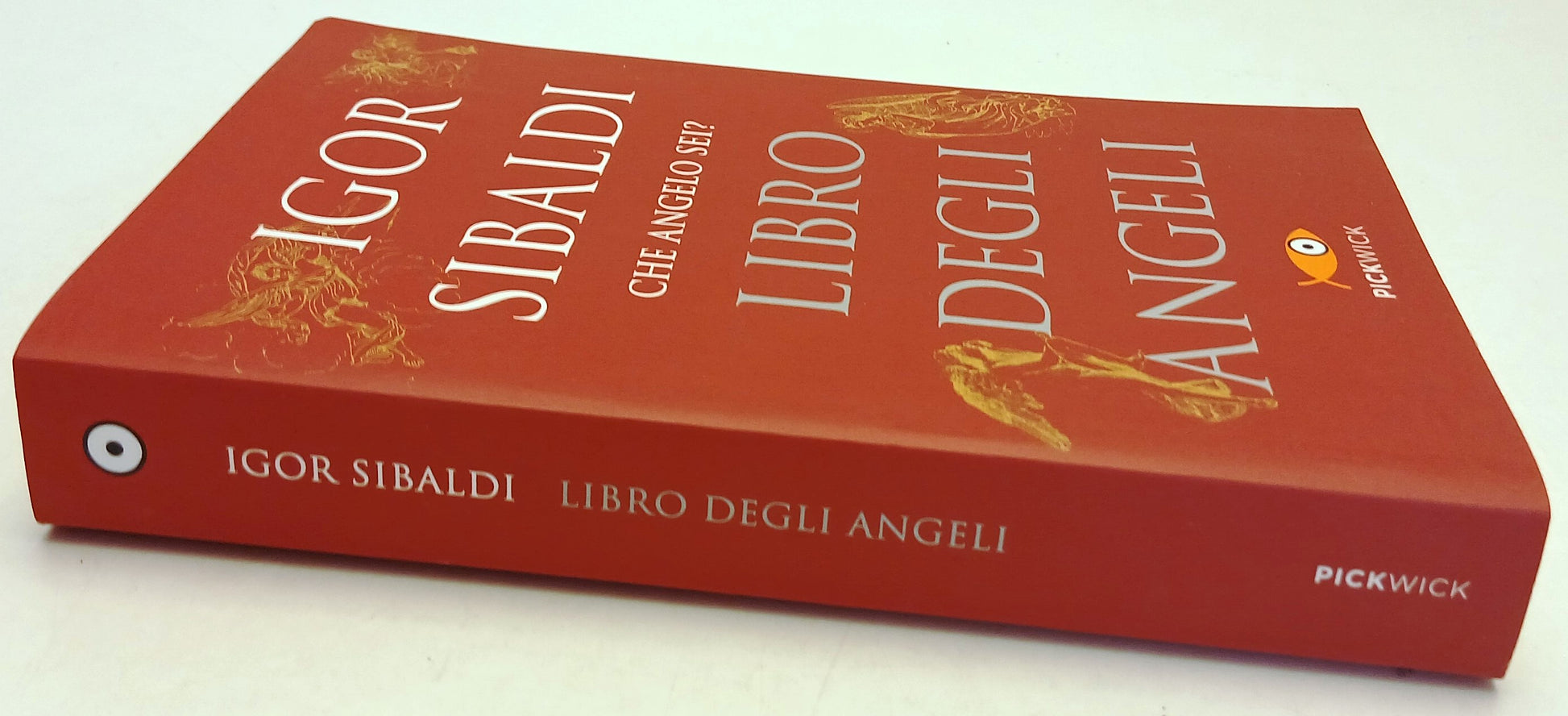 Libro degli angeli Che angelo sei? - Igor Sibaldi - Pickwick- 1a ed.- ZFS262