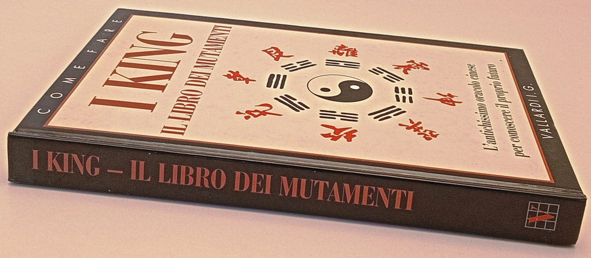 I King il libro dei mutamenti - Vallardi Come fare - 1a ed. - YFS939