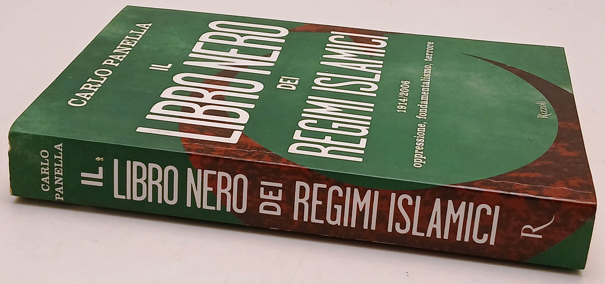 Il libro nero dei Regimi Islamici - Carlo Panella - Rizzoli - 1a ed. - ZFS240