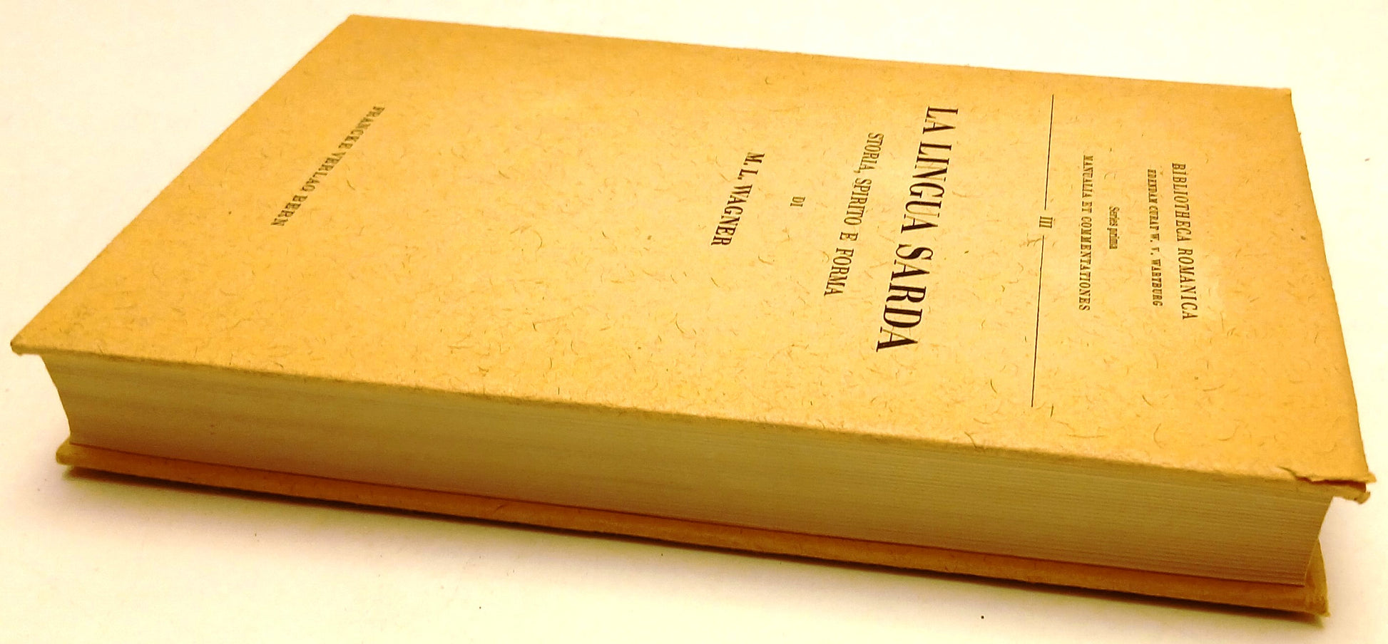 LZ- LA LINGUA SARDA STORIA SPIRITO E FORMA - WAGNER - FRANCKE - 1951 - CS- ZFS83