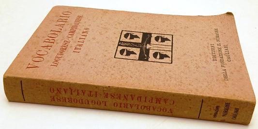 LZ- VOCABOLARIO LOGUDORESE-CAMPIDANESE ITALIANO - IL NURAGHE - 1930 - B - ZFS83