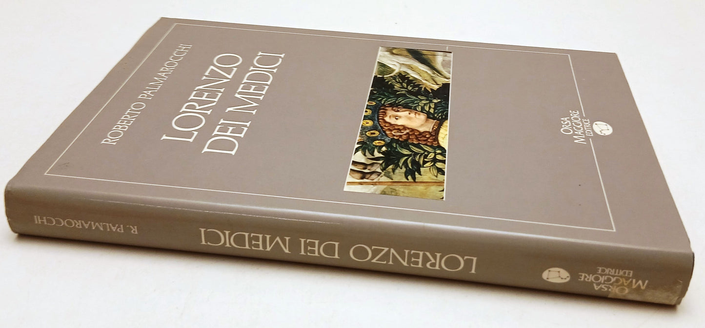 Lorenzo De Medici - Roberto Palmarocchi - Orsa Maggiore Biografie - 1a ed. - XFS