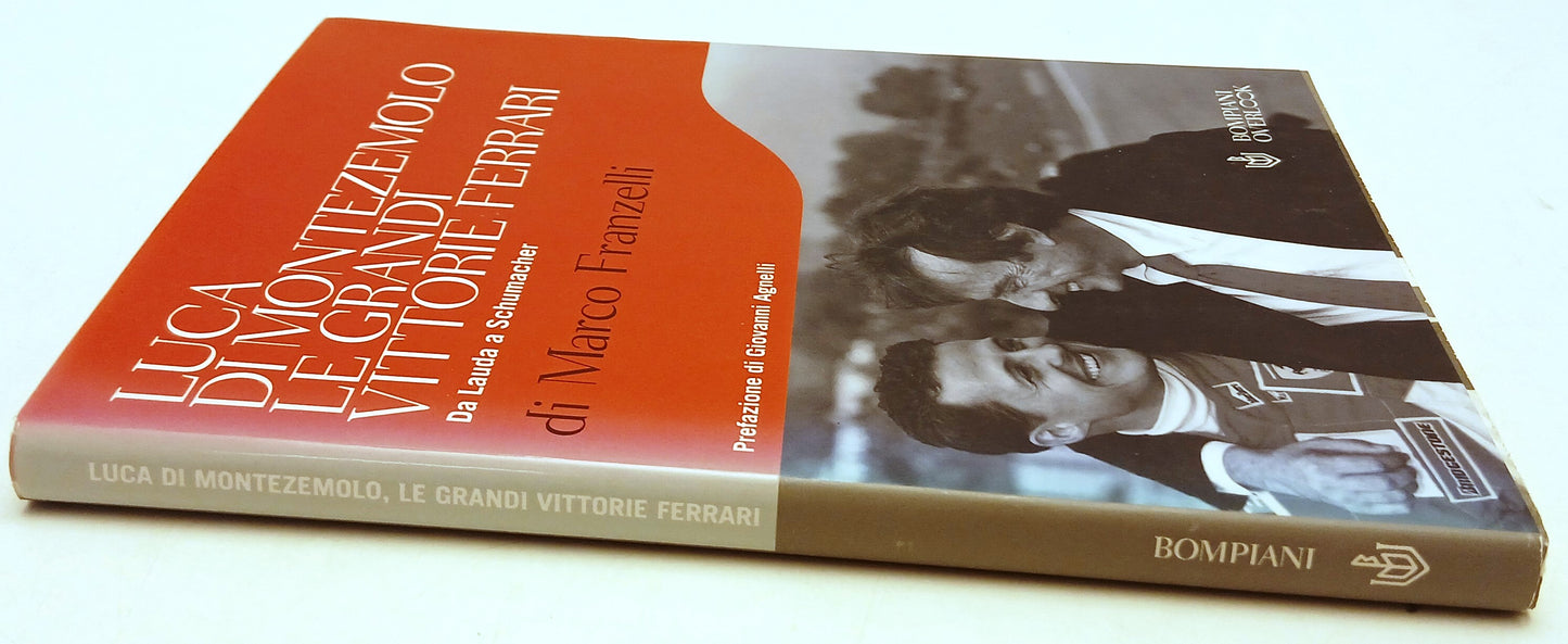 Luca di Montezmolo Grandi vittorie Ferrari - Franzelli- Bompiani- 1a ed.- YFS86