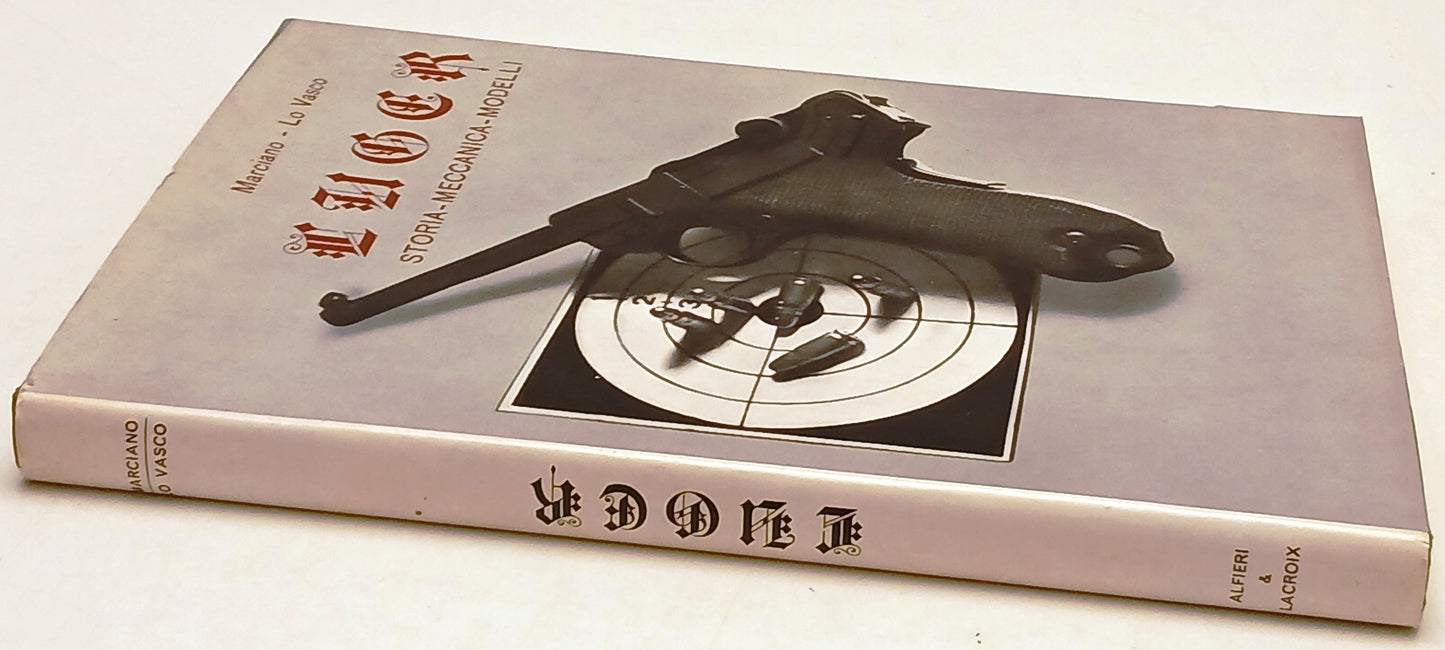 Luger Storia meccanica modelli- Marciano Lo Vasco - Alfieri Lacroix- 1a - ZFS47