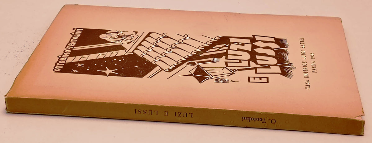 Luzi e lussi - Ottorino Tentolini - Battei - Illustrazioni Cesare Gobbo - ZFS298