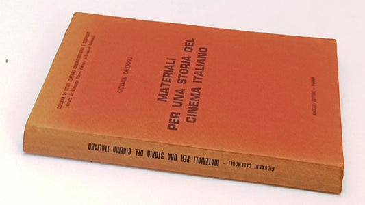 LW- MATERIALI PER UNA STORIA DEL CINEMA ITALIANO - CALENDOLI- MACCARI- B- YFS668