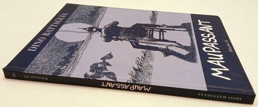 FV- MAUPASSANT CARTONATO - DINO BATTAGLIA - EDIZIONI Di - 2000 - C - N25