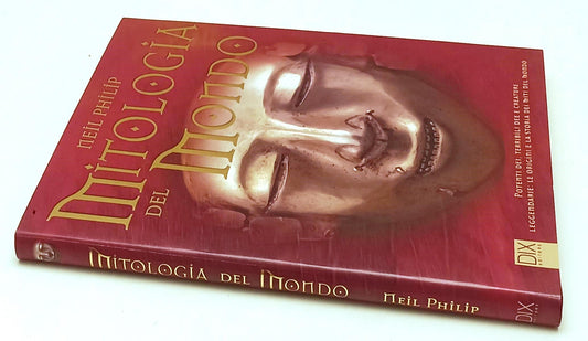 LB- MITOLOGIA DEL MONDO ILLUSTRATO - NEIL PHILIP - DIX --- 2014 - CS - YFS705