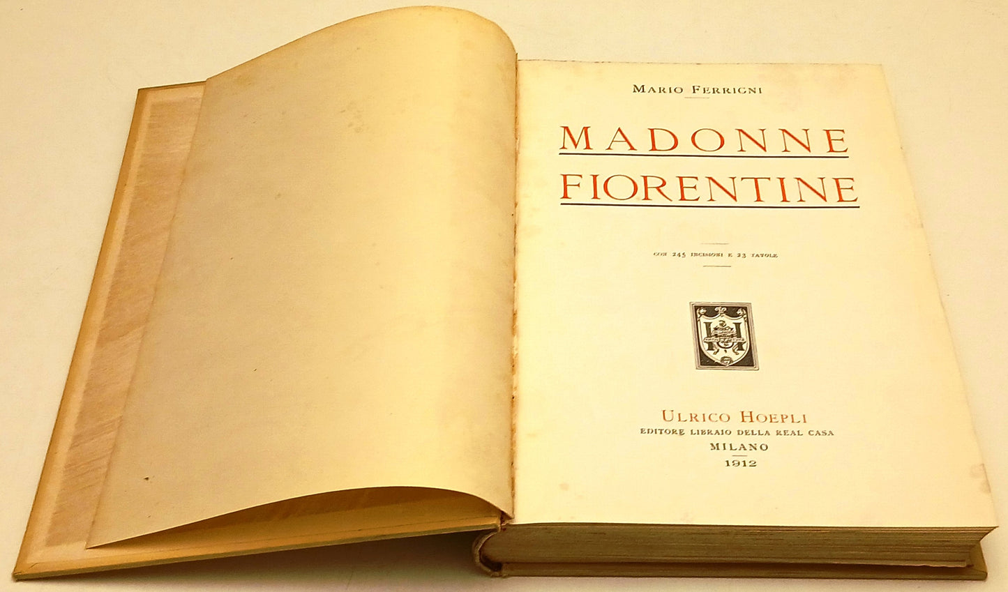 Madonne Fiorentine - Mario Ferrigni - Ulrico Hoepli - 1a ed. - YFS532