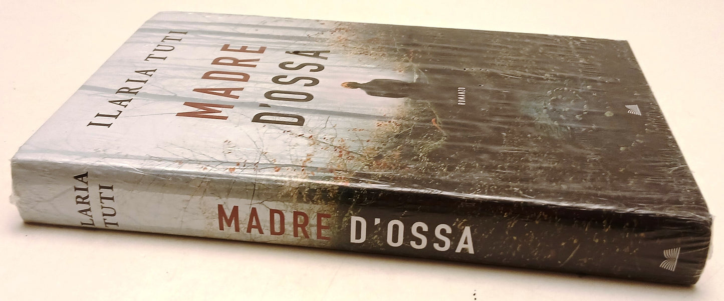 Madre d'ossa - Ilaria Tuti - Mondolibri - blisterato - ZFS252
