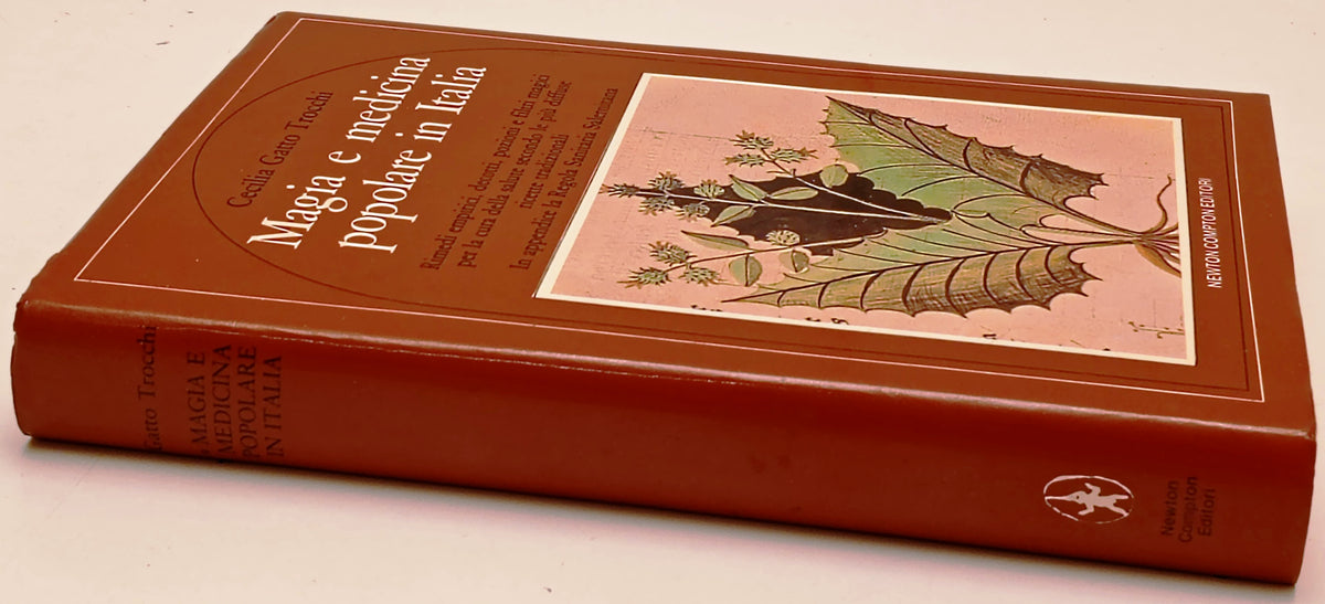 Magia e medicina popolare Italia - Cecilia Gatto Trocchi- Newton- 1a ed.- ZFS293