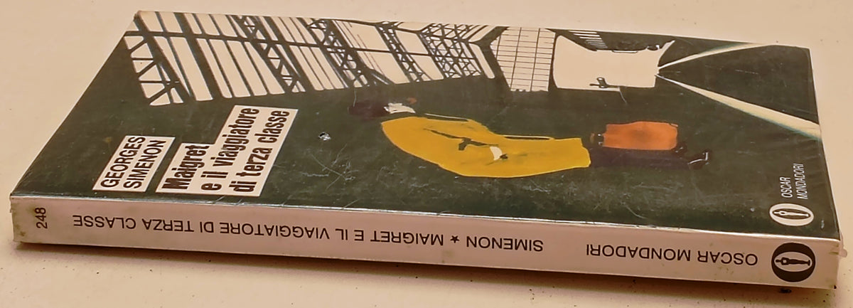 Maigret e il viaggiatore di terza classe - Georges Simenon- Mondadori Oscar- XFS
