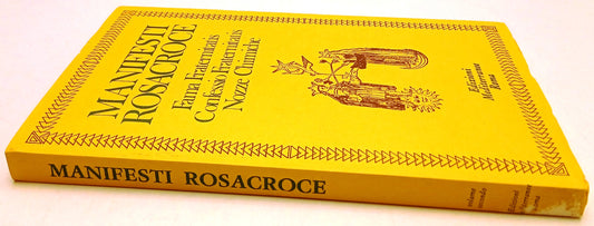 Manifesti Rosacroce Fama Confessio Nozze chimiche - Mediterranee- 1a ed.- ZFS128