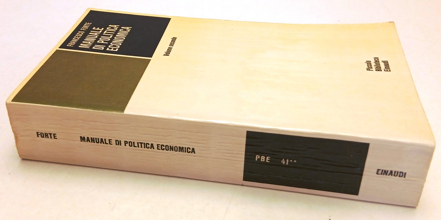 Manuale di Politica Economica Volume 2- Francesco Forte- Einaudi PBE- 1a ed.-XFS