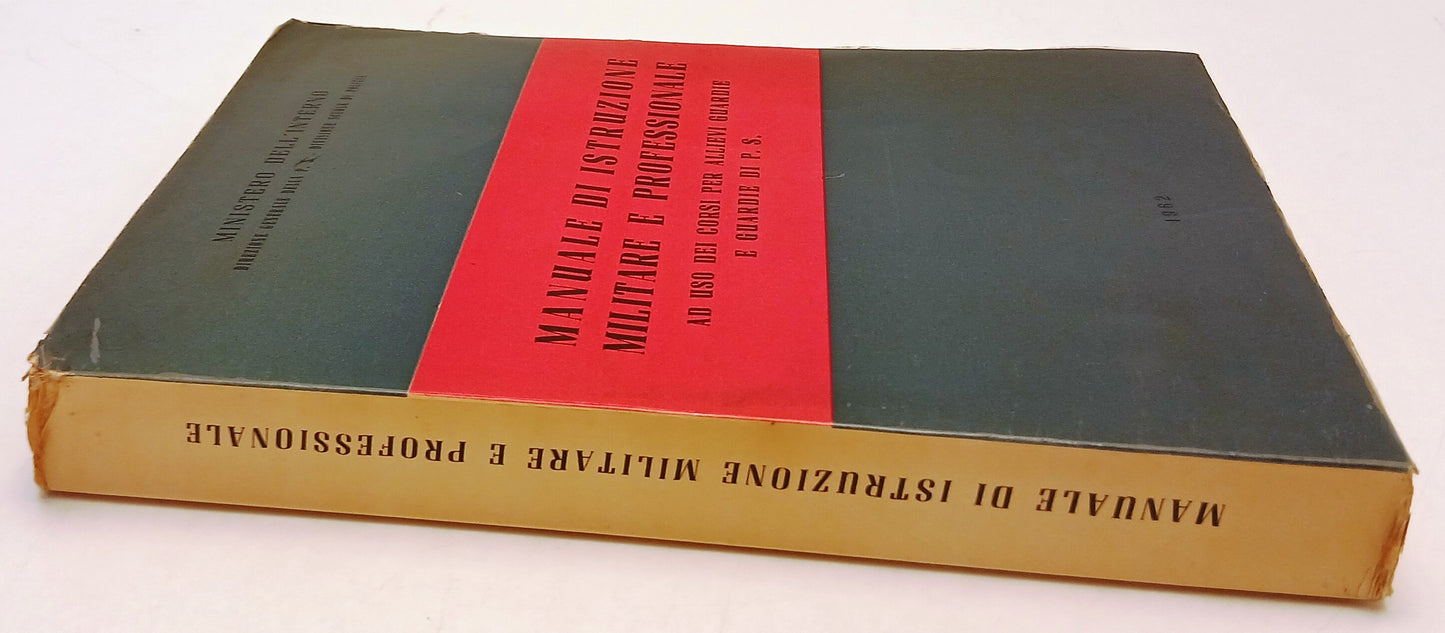 Manuale Istruzione militare professionale - Ministero dell'Interno- 1962- YFS803