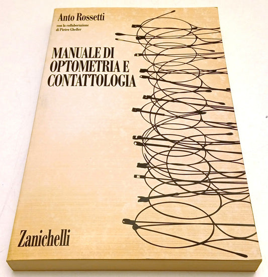Manuale di optometria e contattologia - Anto Rossetti - Zanichelli - XFS49