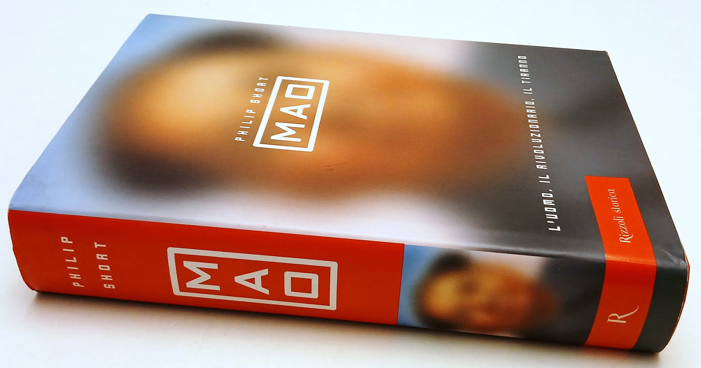 Mao L'uomo la rivoluzione tiranno - Philip Short- Rizzoli storica- 1a ed.- ZFS99