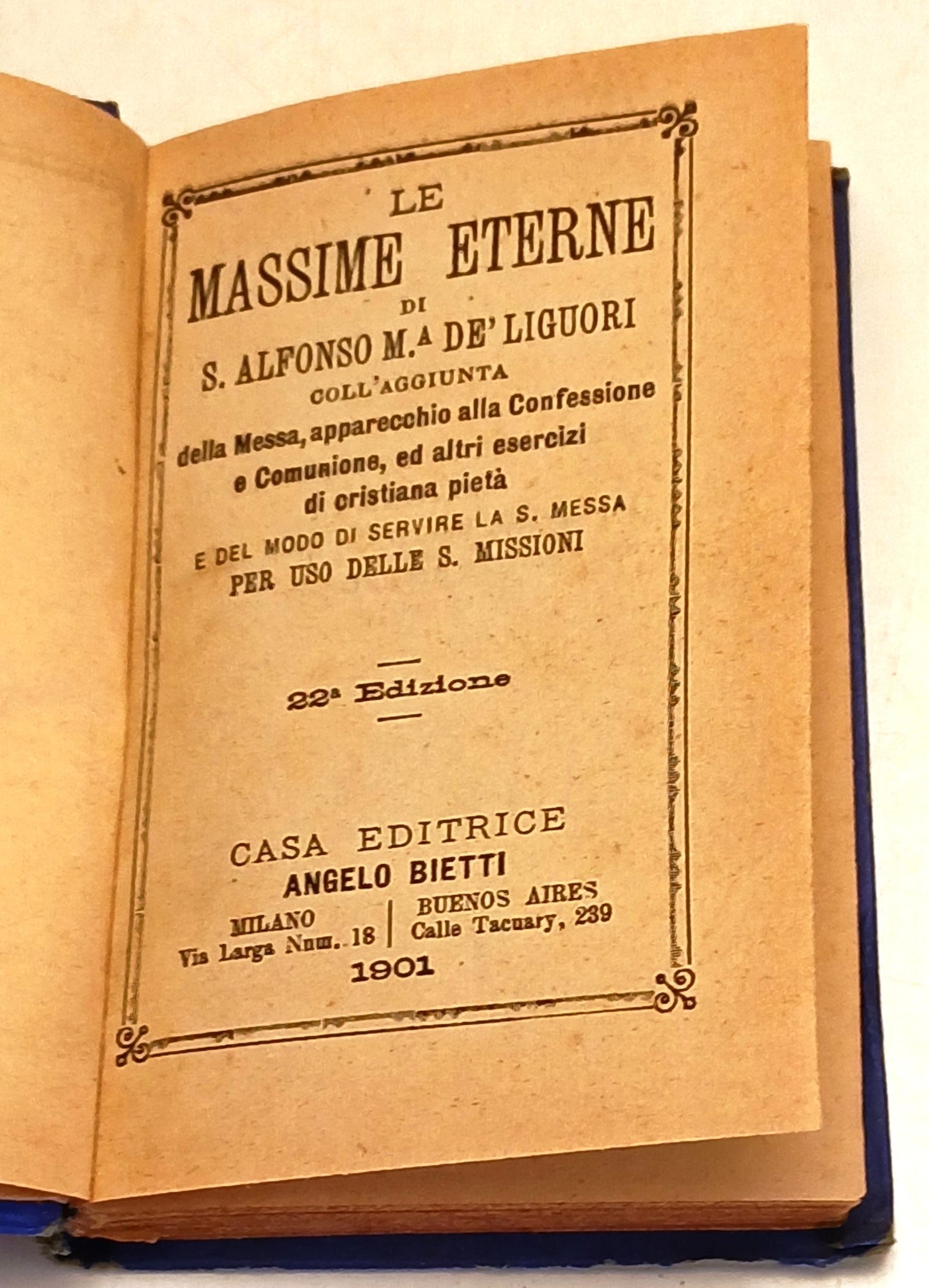 Le Massime Eterne - S. Alfonso M.a De Liguori - Angelo Bietti - 1901 - LCG30
