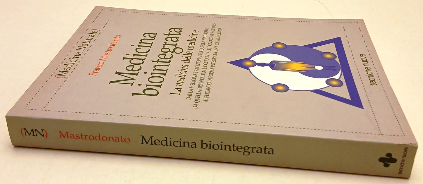 Medicina Biointegrata - Mastrodonato - Tecniche Nuove Naturale - 1a ed. - ZFS127