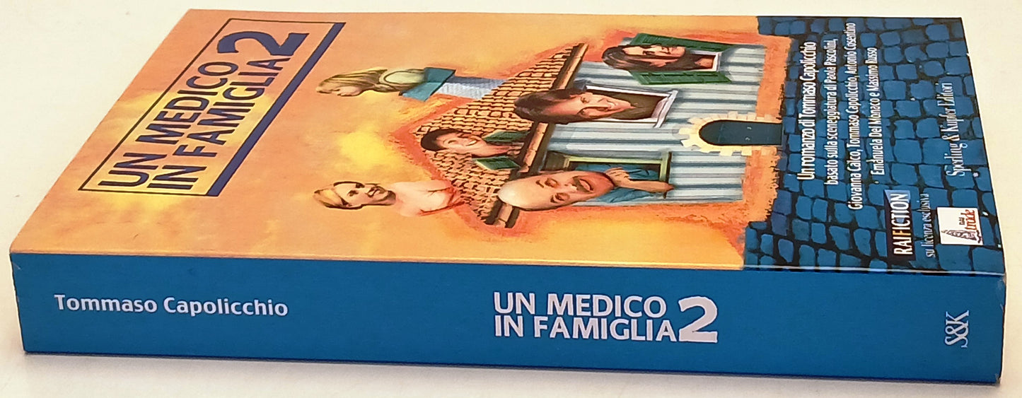 Un medico in famiglia 2 - Tommaso Capolicchio- Sperling & Kupfer- 1a ed.- ZFS217