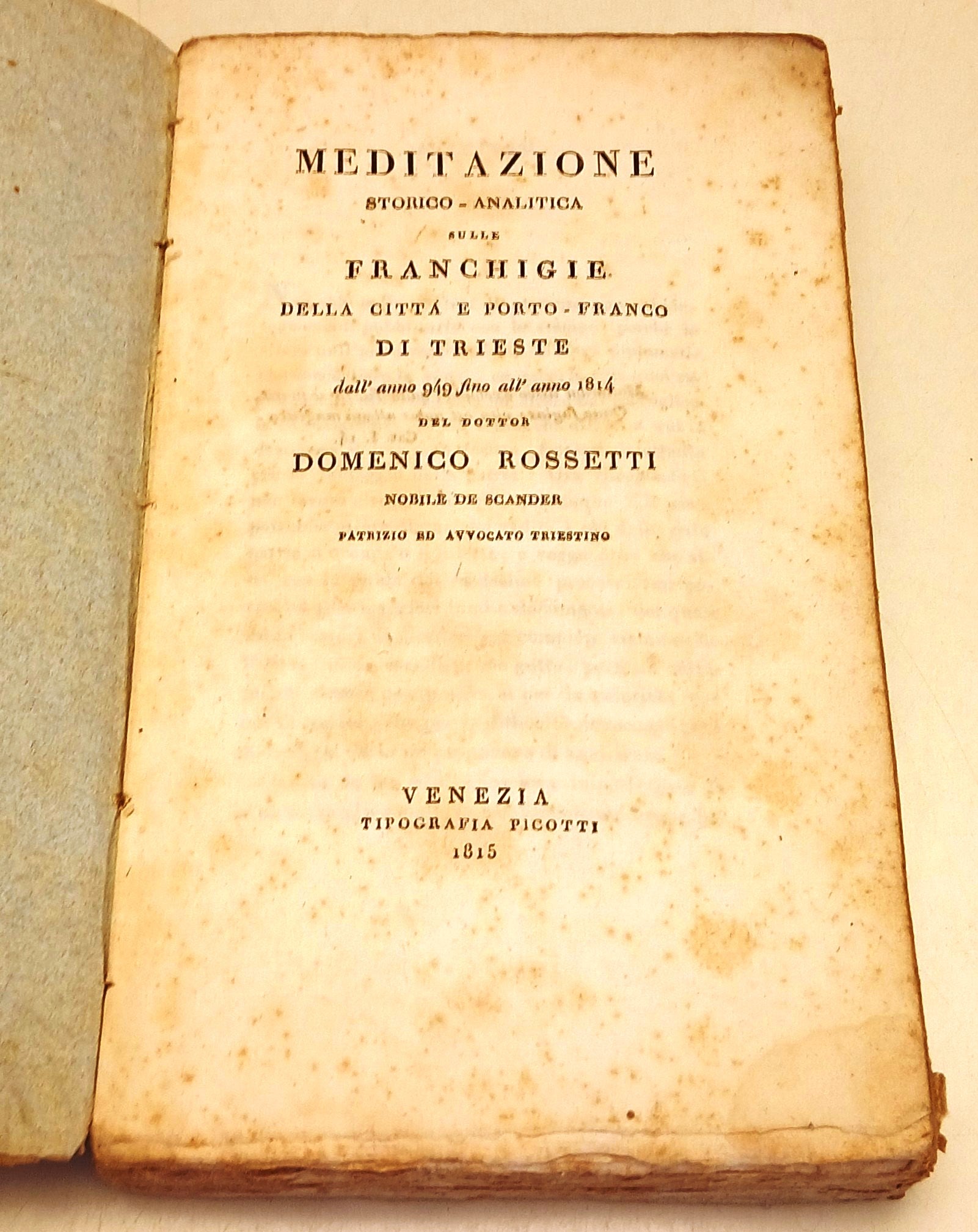 Meditazione Storico-Analitica Franchigie Trieste- Rossetti- Picotti- 1915-ZFS264