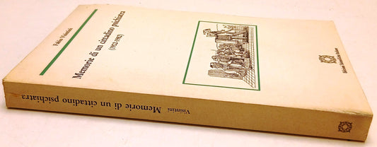 Memorie di un cittadino psichiatra - Visintini- Ed. Scientifiche- 1a ed.- ZFS134