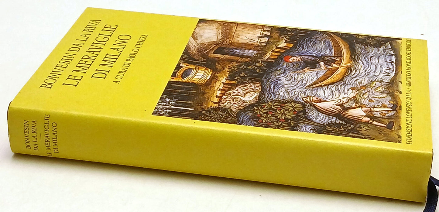 Le meraviglie di Milano - Bonvesin Da La Riva - Lorenzo Valla - 1a ed.- ZFS187