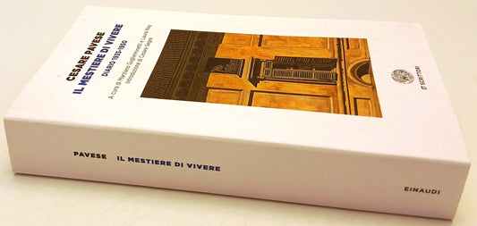 Il mestiere di vivere Diario 1935-1950- Cesare Pavese- Einaudi ET Scrittori- XFS