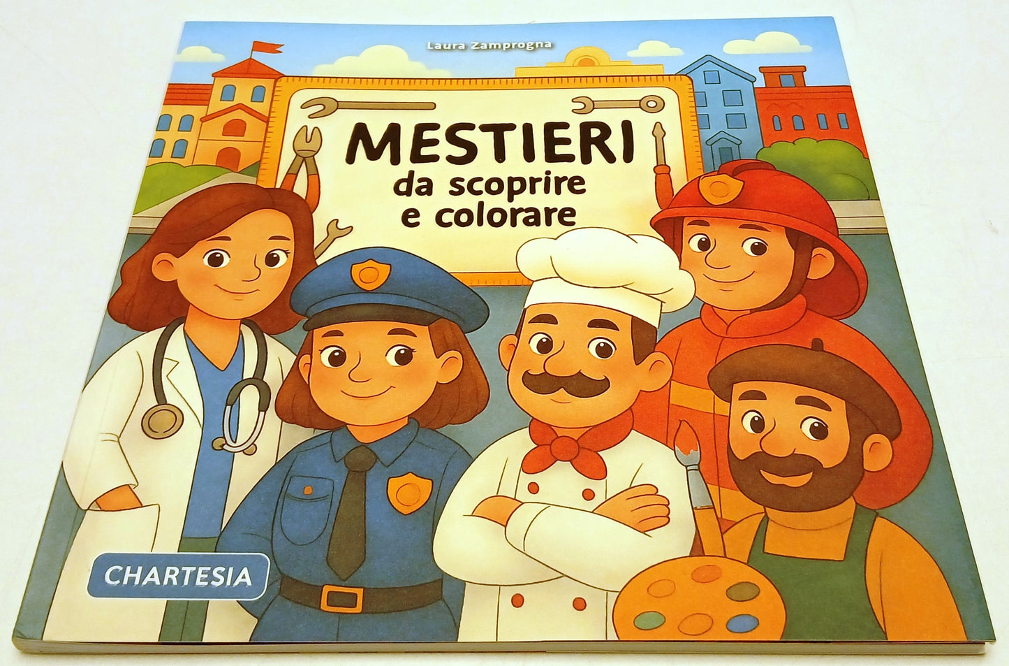 Mestieri da scoprire e colorare - Chartesia Scopri e colora - 1a ed. - XFS218