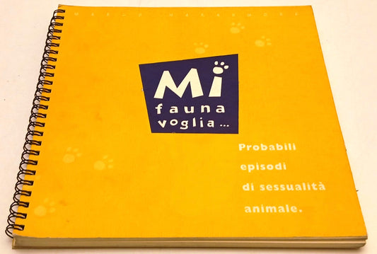 Mi fa una voglia Probabili episodi sessualita' animale - Marco Marangone- YFS129