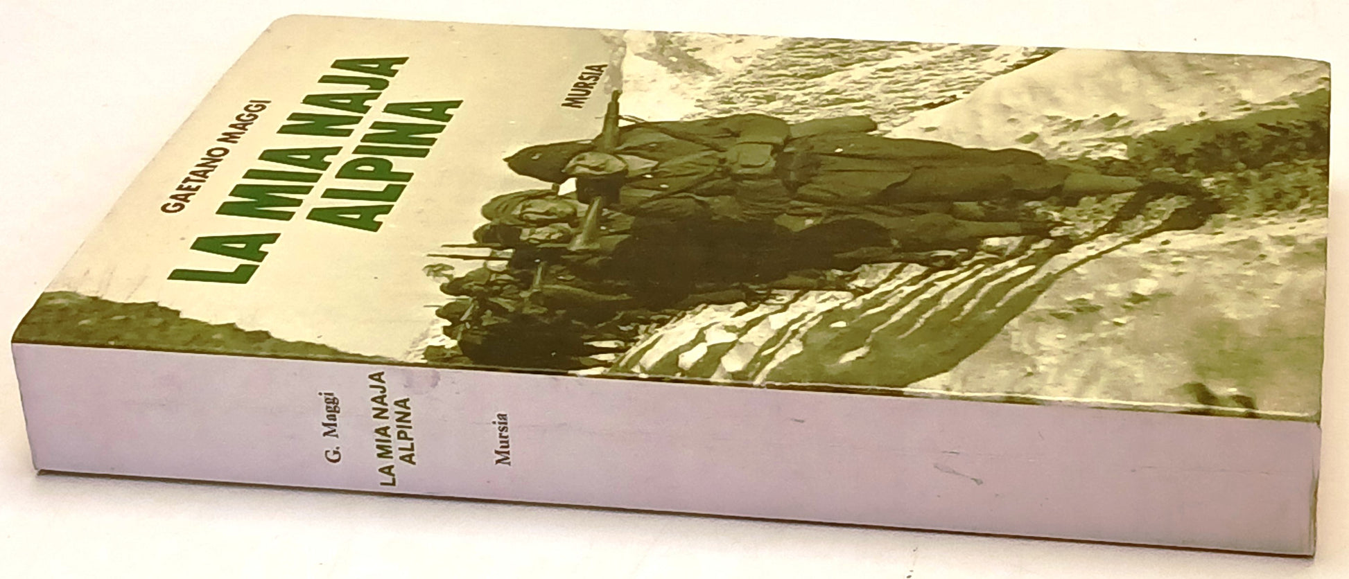 La mia Naja Alpina - Gaetano Maggi - Mursia - 1a ed. - ZFS225