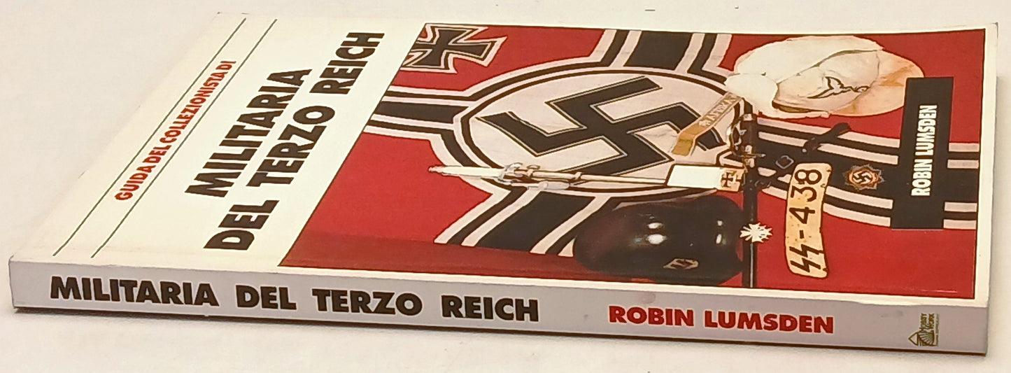 Guida del Collezionista Militaria del Terzo Reich - Lumsden - Hobby Work- ZFS248
