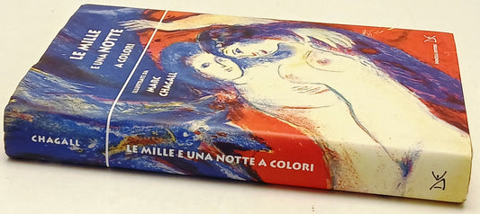Le mille e una notte a colori - illustrate Marc Chagall- Donzelli- 1a ed.- ZF253