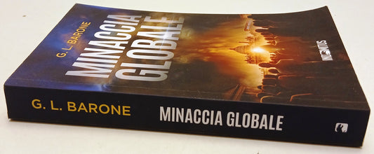 Minaccia globale - G. L. Barone - Indomitus - 1a ed. - ZFS258