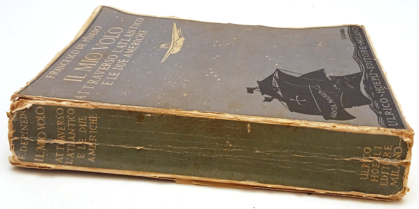 Il mio volo attraverso l'atlantico e due Americhe- De Pinedo- Hoepli- 1a- ZFS233
