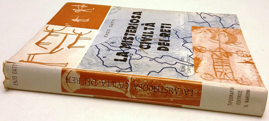 La misteriosa civilta' dei Reti - Enzo Gatti - Nardini - 1a ed. - tavole- ZFS135