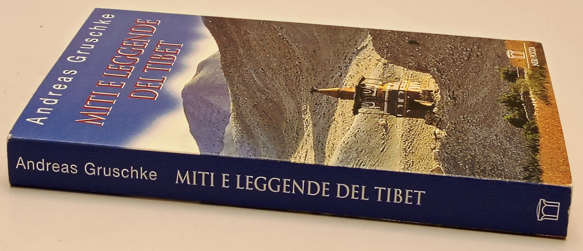 Miti e leggende del Tibet - Andreas Gruschke - Neri Pozza - 1a ed. - ZFS301