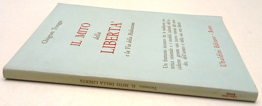 Il mito della liberta' Via Meditazione- Chogyam Trungpa- Ubaldini- 1a ed.- YFS93