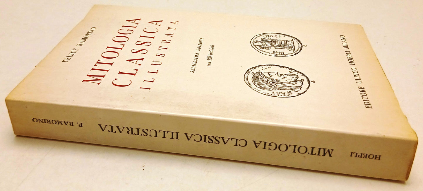Mitologia Classica illustrata - Felice Ramorino - Hoepli - 120 incisioni- ZFS170