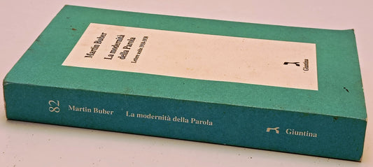 La modernita' della Parola - Martin Buber - Giuntina Schulim Vogelmann - ZFS287