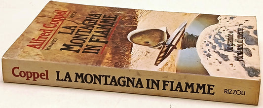 La montagna in fiamme - Alfred Coppel - Rizzoli La Scala - 1a ed. - ZFS243