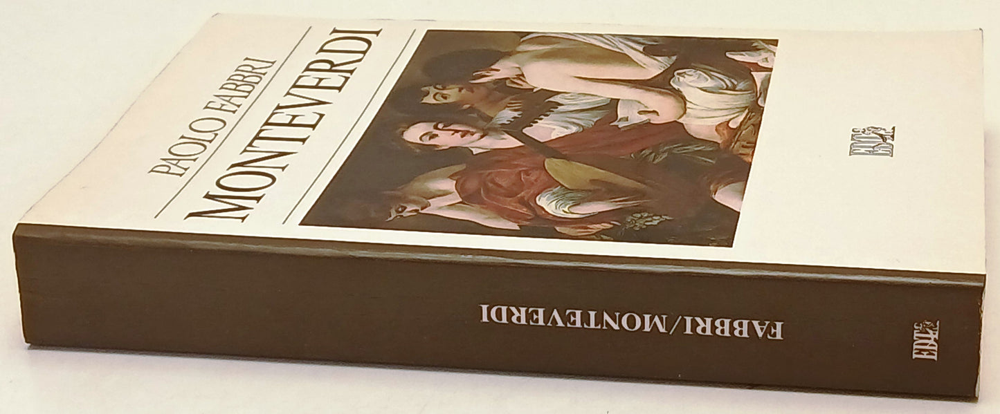Monteverdi - Paolo Fabbri - EDT Biblioteca cultura Musicale - 1a ed. - ZFS242