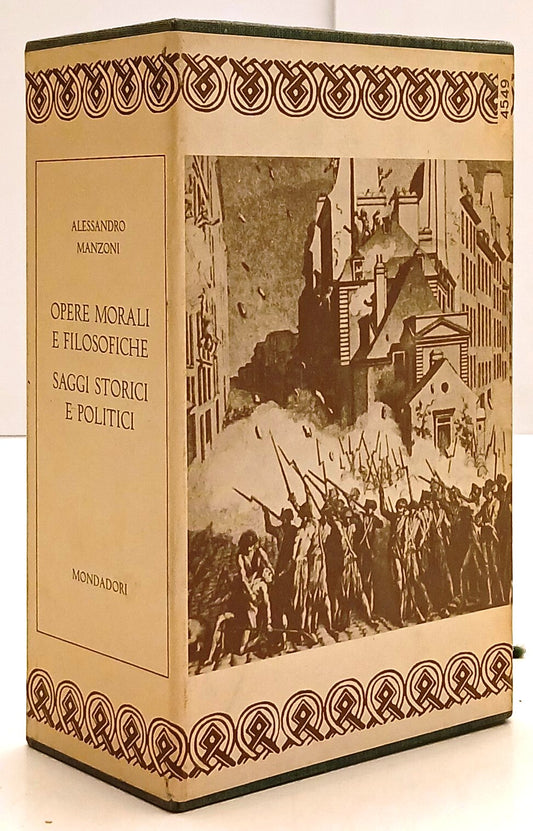 Tutte le Opere III/IV Morali Scritti Politici - Manzoni - Mondadori- 1a ed.- XFS