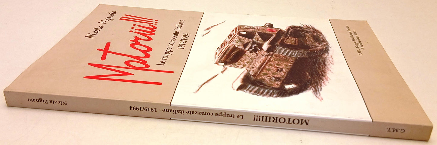 Motori Truppe corazzate italiane 1919/1994 - Nicola Pignato - G.M.T.- 1a- YFS719