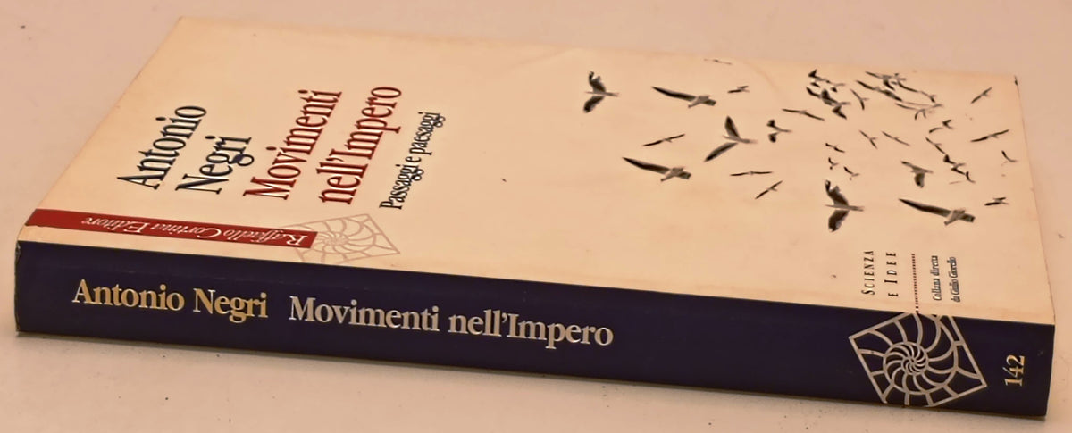 Movimenti dell'Impero - Antonio Negri - Raffaello Cortina - 1a ed.- ZFS280