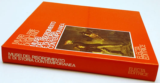 Musei e gallerie di Milano Risorgimento storia contemporanea - Electa - YFS75